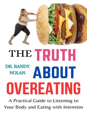cover image of The Truth About Overeating